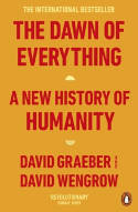 Cover image of book The Dawn of Everything: A New History of Humanity by David Graeber and David Wengrow 