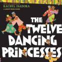 Cover image of book Twelve Dancing Princesses by Rachel Isadora