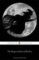 Cover image of book The Penguin Book of Witches by Katherine Howe (Editor)