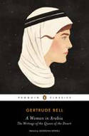 Cover image of book A Woman in Arabia: The Writings of the Queen of the Desert by Gertrude Bell