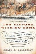 Cover image of book The Victory with No Name: The Native American Defeat of the First American Army by Colin G. Calloway 