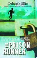 Cover image of book The Prison Runner by Deborah Ellis 