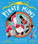 Cover image of book The Pirate Mums by Jodie Lancet-Grant