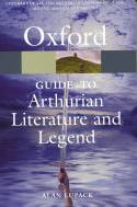 Cover image of book The Oxford Guide to Arthurian Literature and Legend by Alan Lupack