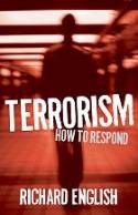 Cover image of book Terrorism: How to Respond by Richard English