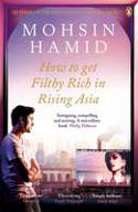 Cover image of book How to Get Filthy Rich in Rising Asia by Mohsin Hamid