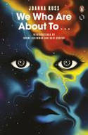 Cover image of book We Who are About To... by Joanna Russ