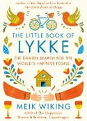 Cover image of book The Little Book of Lykke: The Danish Search for the World's Happiest People by Meik Wiking 