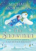 Cover image of book The Snowman: A new story inspired by the original story by Raymond Briggs by Michael Morpurgo, illustrated by Robin Shaw 
