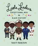 Cover image of book Little Leaders: Exceptional Men in Black History by Vashti Harrison 