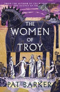 Cover image of book The Women of Troy by Pat Barker 