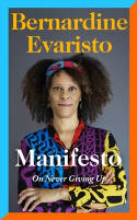 Cover image of book Manifesto: On Never Giving Up by Bernardine Evaristo 