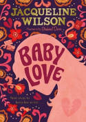 Cover image of book Baby Love by Jacqueline Wilson