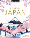 Cover image of book Be More Japan by DK Eyewitness