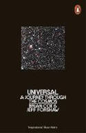 Cover image of book Universal: A Journey Through the Cosmos by Brian Cox and Jeff Forshaw