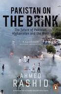 Cover image of book Pakistan on the Brink: The Future of Pakistan, Afghanistan and the West by Ahmed Rashid