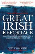 Cover image of book Great Irish Reportage by John Horgan 