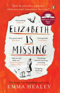 Cover image of book Elizabeth is Missing by Emma Healey