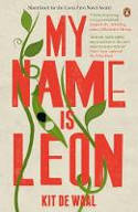 Cover image of book My Name is Leon by Kit de Waal