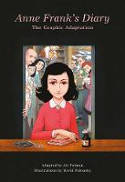 Cover image of book Anne Frank's Diary: The Graphic Adaptation by Anne Frank, illustrated by David Polonsky 