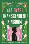 Cover image of book Transcendent Kingdom by Yaa Gyasi