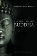 Cover image of book The Spirit of the Buddha by Martine Batchelor