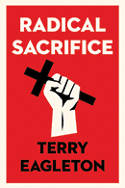 Cover image of book Radical Sacrifice by Terry Eagleton