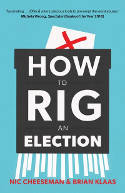 Cover image of book How to Rig an Election by Nic Cheeseman and Brian Klaas 