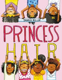 Cover image of book Princess Hair by Sharee Miller 