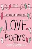 Cover image of book The Picador Book of Love Poems by John Stammers (Editor)
