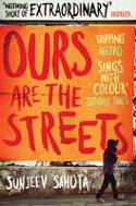 Cover image of book Ours are the Streets by Sunjeev Sahota