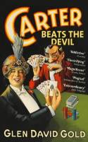Cover image of book Carter Beats the Devil by Glen David Gold 