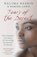 Cover image of book Tears of the Desert: One Woman's True Story of Surviving the Horrors of Darfur by Halima Bashir and Damien Lewis 