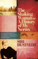 Cover image of book The Shaking Woman or A History of My Nerves by Siri Hustvedt