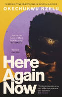 Cover image of book Here Again Now by Okechukwu Nzelu 