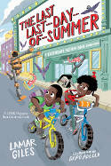 Cover image of book The Last Last-Day-Of-Summer by Lamar Giles