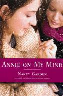 Cover image of book Annie on My Mind by Nancy Garden