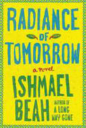 Cover image of book Radiance of Tomorrow by Ishmael Beah 