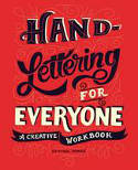 Cover image of book Hand-Lettering for Everyone: A Creative Workbook by Cristina Vanko