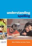 Cover image of book Understanding Spelling by Olivia O'Sullivan & Anne Thomas 