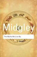 Cover image of book The Myths We Live By by Mary Midgley
