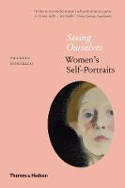 Cover image of book Seeing Ourselves: Women's Self-Portraits by Frances Borzello 
