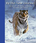 Cover image of book My Big Cats Journal: In Search of Lions, Leopards, Cheetahs and Tigers by Steve Bloom