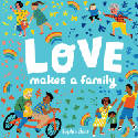Cover image of book Love Makes a Family (Board Book) by Sophie Beer 