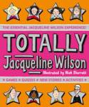 Cover image of book Totally Jacqueline Wilson by Jacqueline Wilson and Nick Sharratt