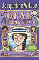 Cover image of book Opal Plumstead by Jacqueline Wilson, illustrated by Nick Sharratt