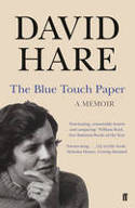 Cover image of book The Blue Touch Paper: A Memoir by David Hare 
