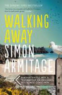 Cover image of book Walking Away by Simon Armitage