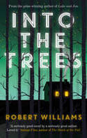 Cover image of book Into the Trees by Robert Williams