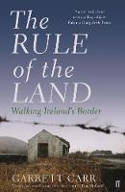 Cover image of book The Rule of the Land: Walking Ireland